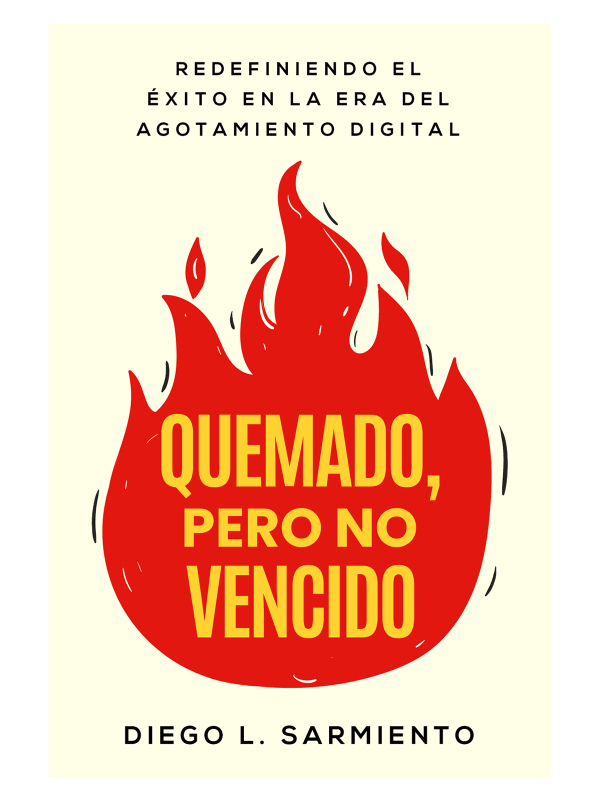 Quemado, pero No Vencido book cover